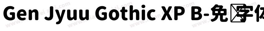 Gen Jyuu Gothic XP B字体转换